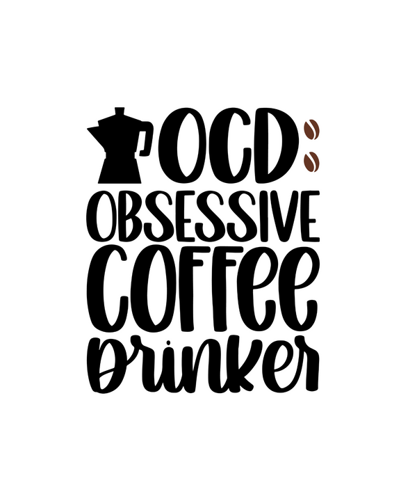 T-Shirt - Obsessive Coffee Drinker
