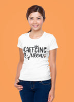 T-Shirt - Caffeine Queen
