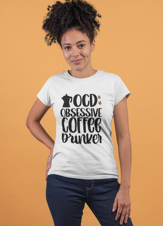 T-Shirt - Obsessive Coffee Drinker